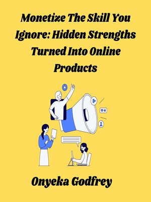 cover image of Monetize the Skill You Ignore